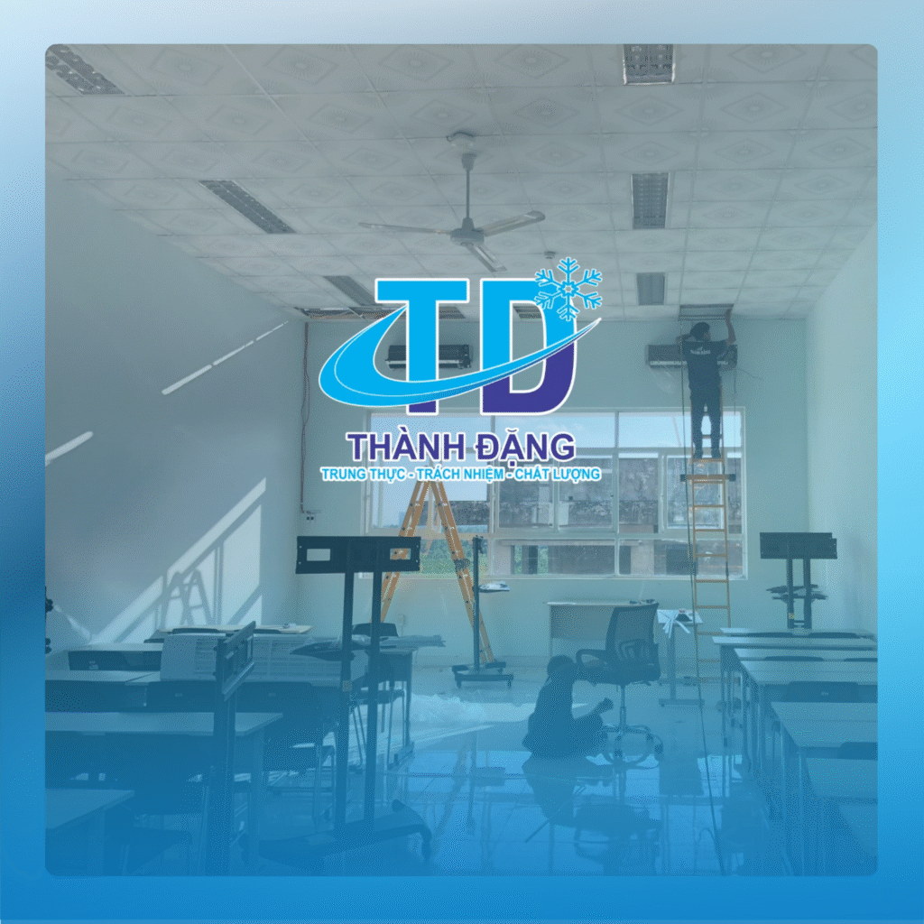 ĐIỆN LẠNH THÀNH ĐẶNG_ Lắp đặt máy lạnh giá rẻ Cần Thơ
