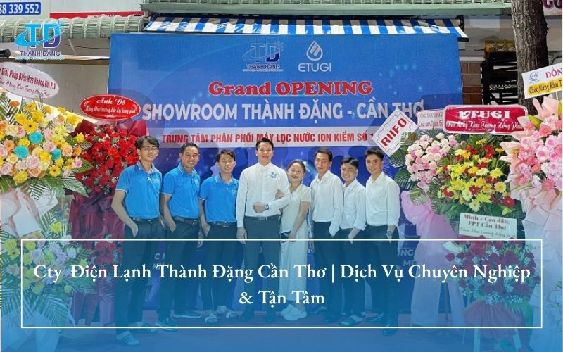 Cty Điện Lạnh Thành Đặng Cần Thơ | Dịch Vụ Chuyên Nghiệp & Tận Tâm