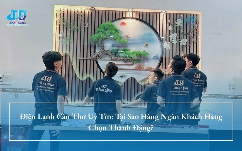 Điện Lạnh Cần Thơ