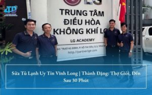Sửa Tủ Lạnh Uy Tín Vĩnh Long | Thành Đặng: Thợ Giỏi, Đến Sau 30 Phút